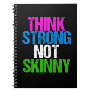 Think Strong Not Skinny Inspirational Fitness Notebook