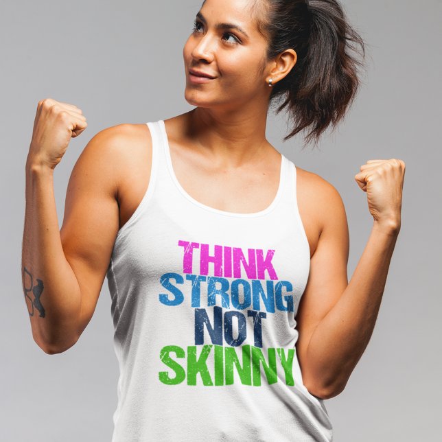 Think Strong Not Skinny Inspirational Fitness Singlet (Creator Uploaded)
