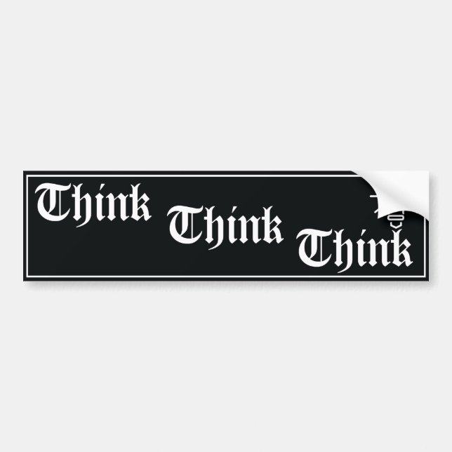 Think Think Think AA slogan bumper sticker (Front)