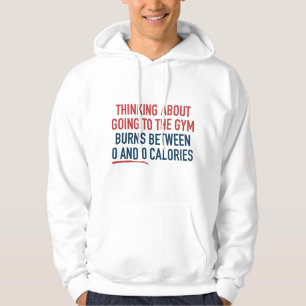 Thinking About Going To The Gym Hoodie