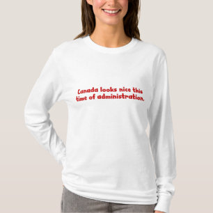 Thinking about moving to Canada T-Shirt