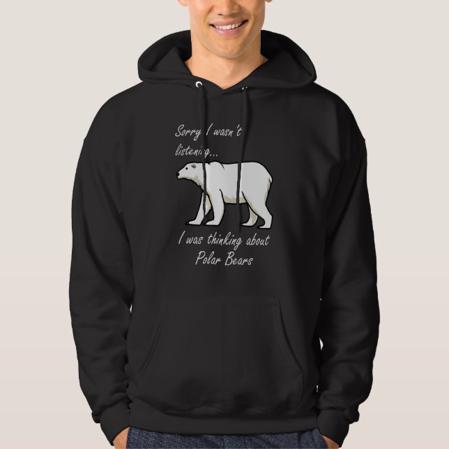 Thinking About Polar Bears Wilderness Adventure Hoodie (Front)