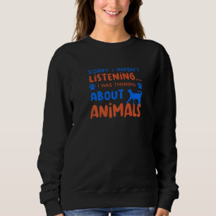 Thinking About Saving Animals Cute Animal Rescue Sweatshirt