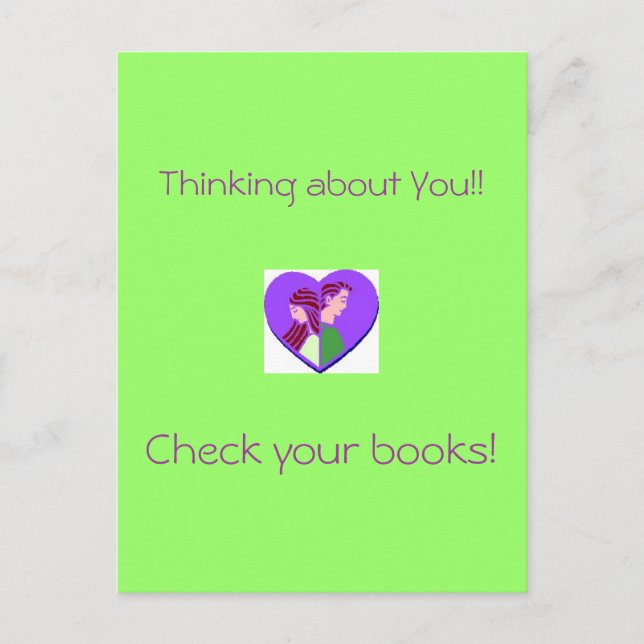 Thinking about You! Check your Books! postcard (Front)