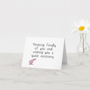 THINKING FONDLY OF "YOU" GET WELL SOON CARD