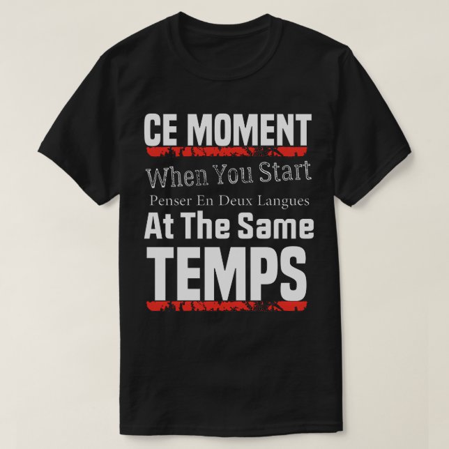 Thinking in French and English 13 T-Shirt (Design Front)