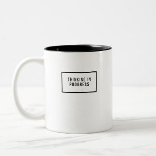 THINKING IN PROGRESS Two-Tone COFFEE MUG