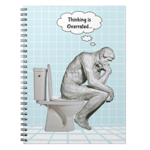 Thinking is Overrated.... Notebook