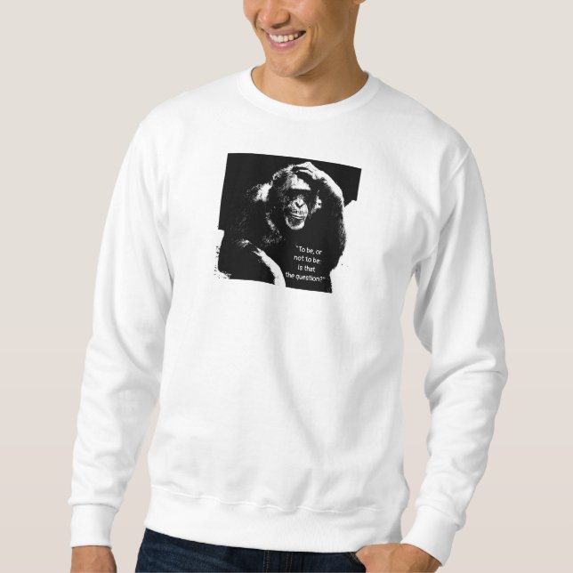 Thinking Monkey Shakespeare Quote Men's Modern Sweatshirt (Front)