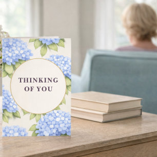 Thinking of You Card   Blue Hydrangea Floral