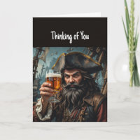 Thinking of You Fun Pirate Hoisting a Beer
