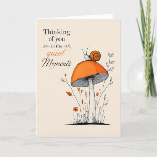 Thinking of you in the quiet moments card