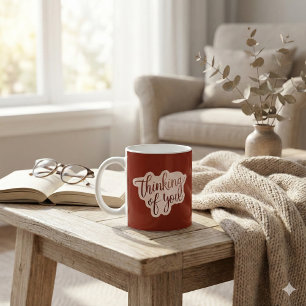 Thinking Of You Mug