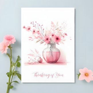 Thinking of You Pink Vase and Flowers Sympathy Card