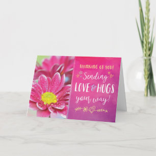Thinking of You, Sending Love & Hugs your way! Tha Thank You Card