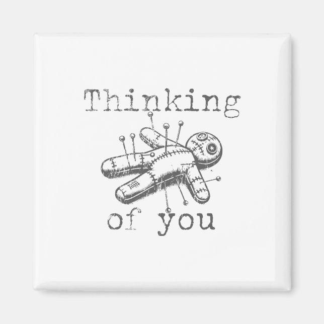 Thinking Of You Voodoo Doll Funny Halloween 2024  Magnet (Front)