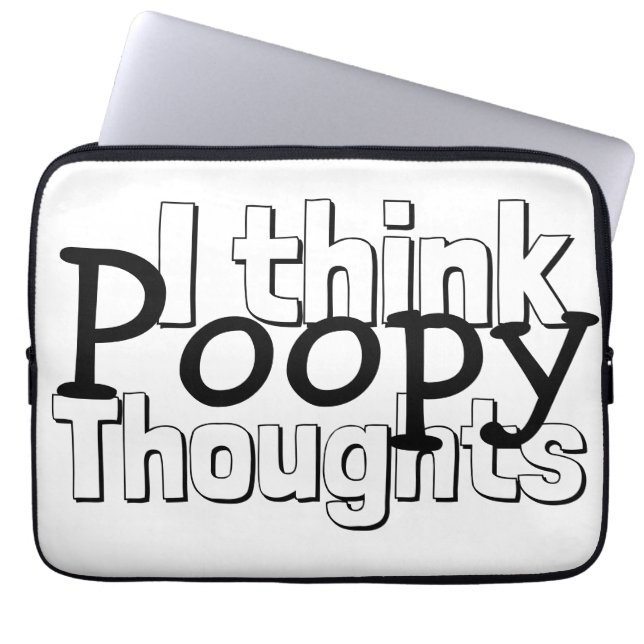 Thinking Poopy Thoughts Laptop Sleeve (Front)