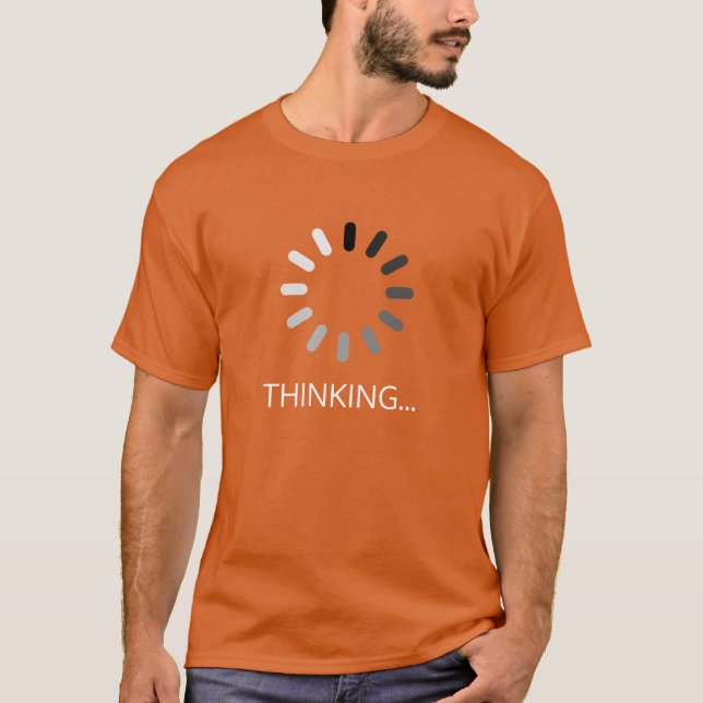 Thinking T-Shirt (Front)