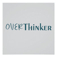 Thinking Too Much Clean Blue Typography Piece