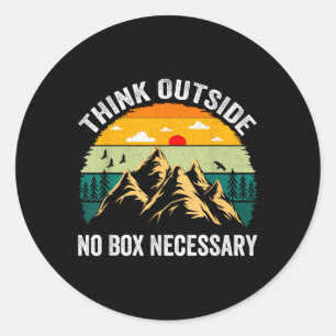 Thinks Outside No Box Necessary Hiking Mountains Classic Round Sticker