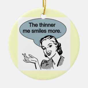 Thinner Me Smiles More Ceramic Tree Decoration