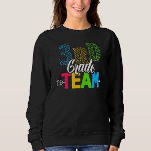 Third 3rd Grade Team Teacher Back To First Day Of  Sweatshirt