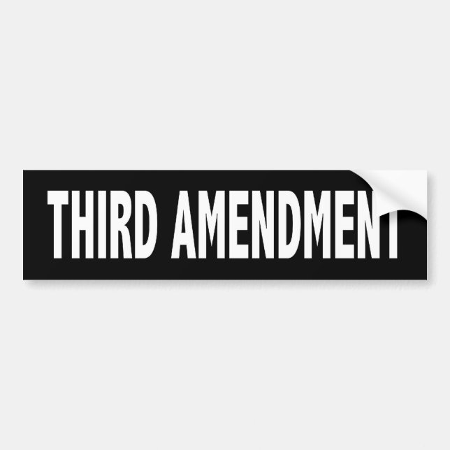 Third Amendment Bumper Sticker (Front)