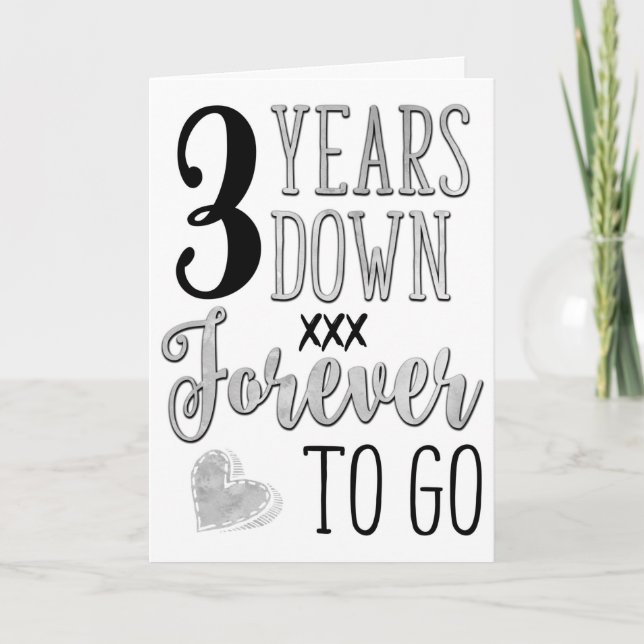 Third Anniversary, 3rd, 3 Years Down Forever To Go Card (Front)