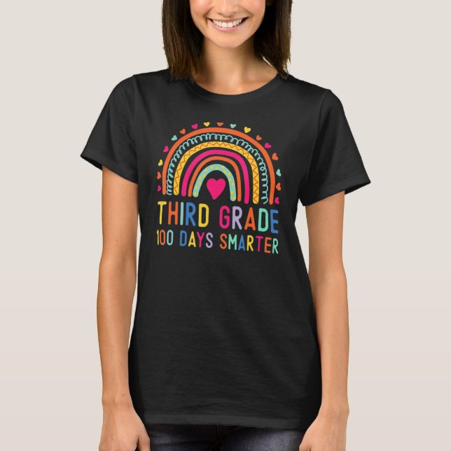 Third Grade 100 Days Smarter Rainbow 100th Day Of  T-Shirt (Front)