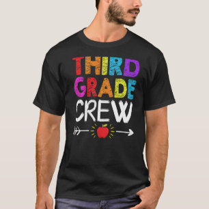 Third Grade Crew 3rd Grade Teacher 1st Day Of Sch T-Shirt