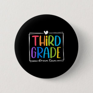 Third Grade Dream Team 1st Day Of Third Grade Back 6 Cm Round Badge