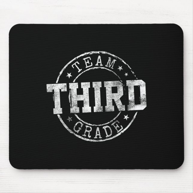 Third Grade Dream Team 3rd Grade First Day Of Scho Mouse Pad (Front)