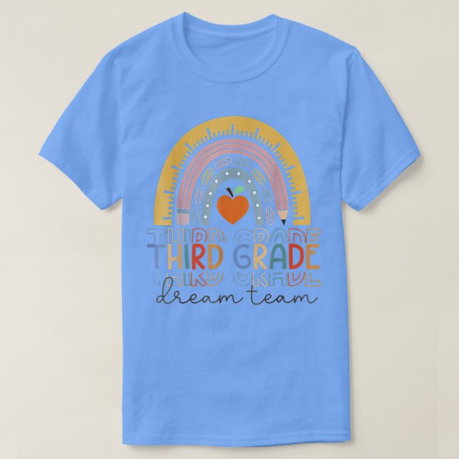 Third Grade Dream Team Students Teachers Back to S T-Shirt (Design Front)