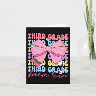 Third Grade Dream Team Teacher Bow Back To School Card