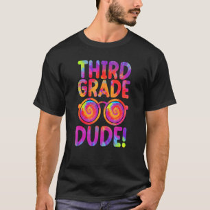 Third Grade Dude Back To School  First Day T-Shirt