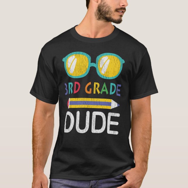 Third Grade Dude First Day Of School Kids Gift T-Shirt (Front)