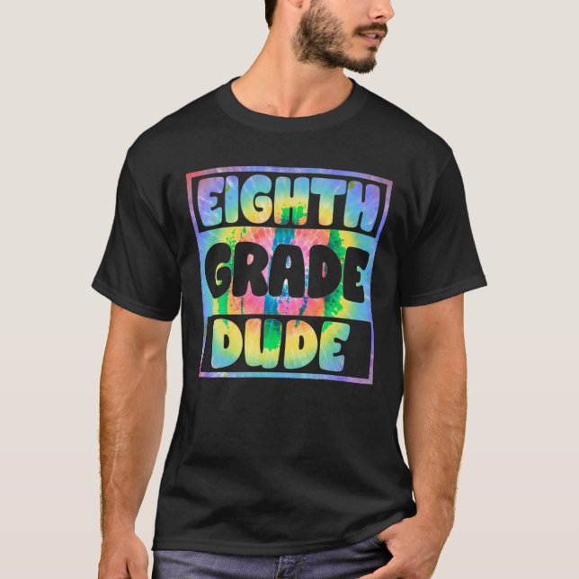 Third Grade Dude Tie Dye First Day Of School Stude T-Shirt (Front)
