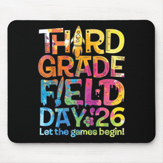 Third Grade Field Day 26 Let The Games Begin Mouse Pad (Front)