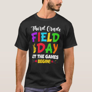 Third Grade Field Day Let The Games Begin T-Shirt