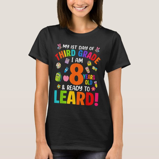 Third Grade First Day Of School 8 Years Old Back T T-Shirt (Front)