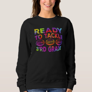 Third Grade First Day Of School Back To School Foo Sweatshirt