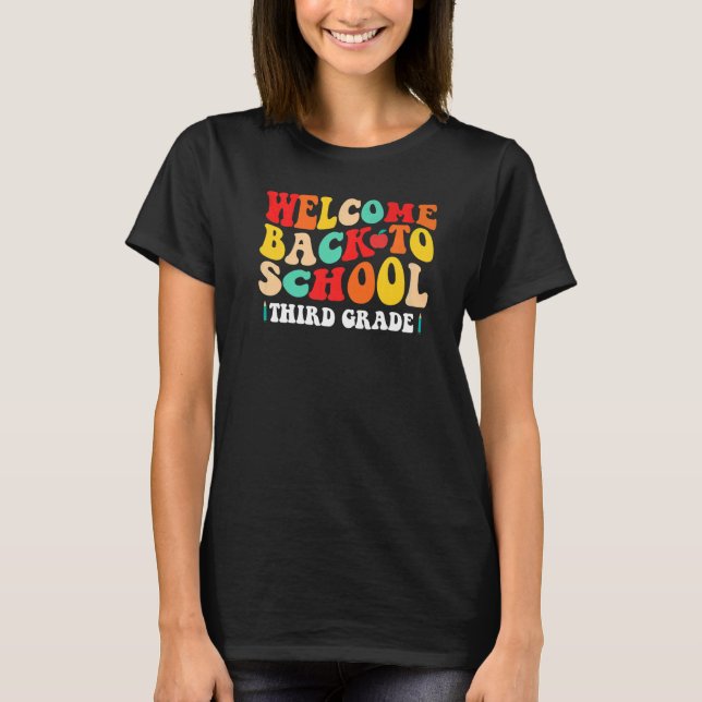 Third Grade Groovy  Welcome Back To School  Retro T-Shirt (Front)