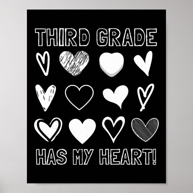 Third Grade Has My Heart 3rd Grade Teacher Valenti Poster (Front)