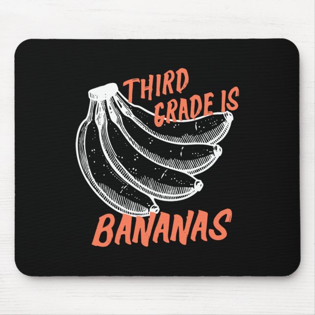 Third Grade Is Bananas 3rd Grade Back To School Te Mouse Pad (Front)