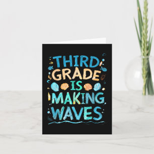 Third Grade Is Making Waves Back To School Kids An Card
