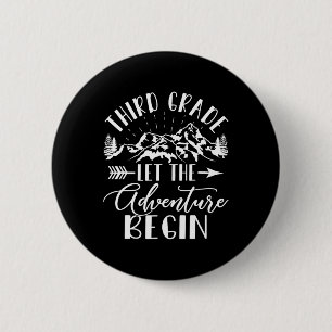 Third Grade Let The Adventure Begin First Day 3rd  6 Cm Round Badge