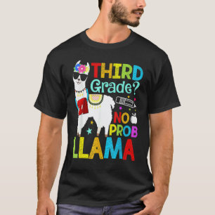 Third Grade No Prob Llama Back To School First Day T-Shirt