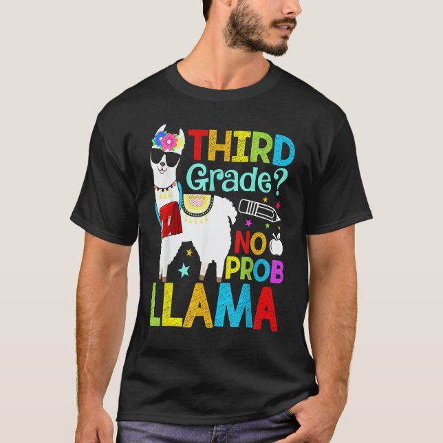 Third Grade No Prob Llama Back To School First Day T-Shirt (Front)
