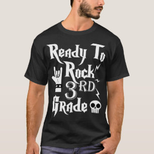 Third Grade Ready to Rock 3rd Grader Day of School T-Shirt