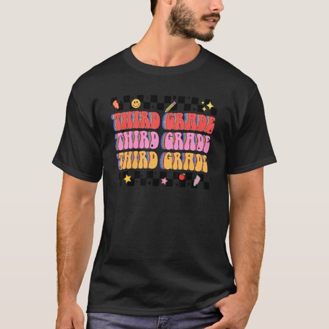 Third Grade Retro Groovy 3rd Grader Teacher Back T T-Shirt (Front)